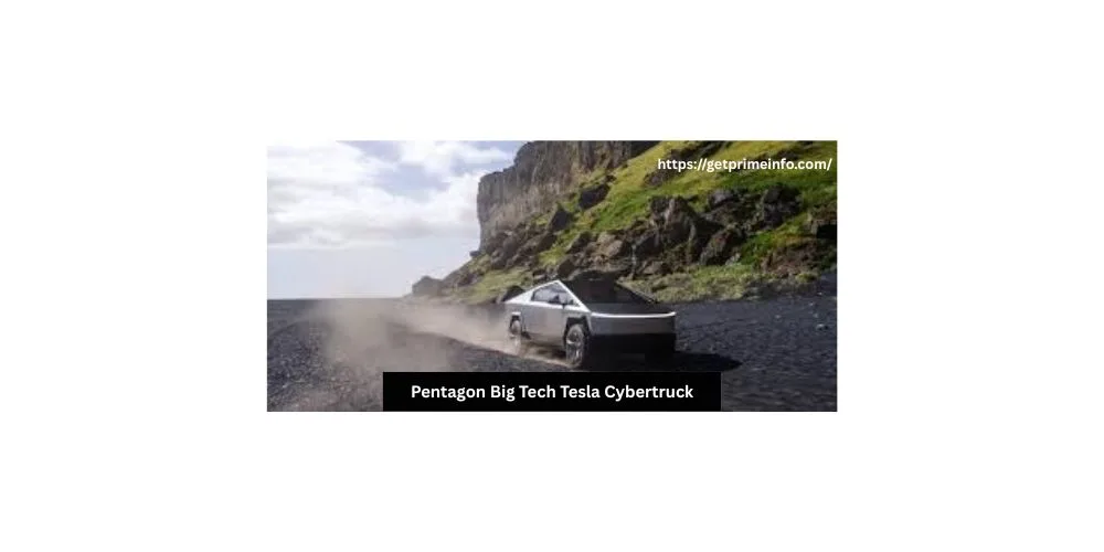Pentagon Big Tech Tesla Cybertruck