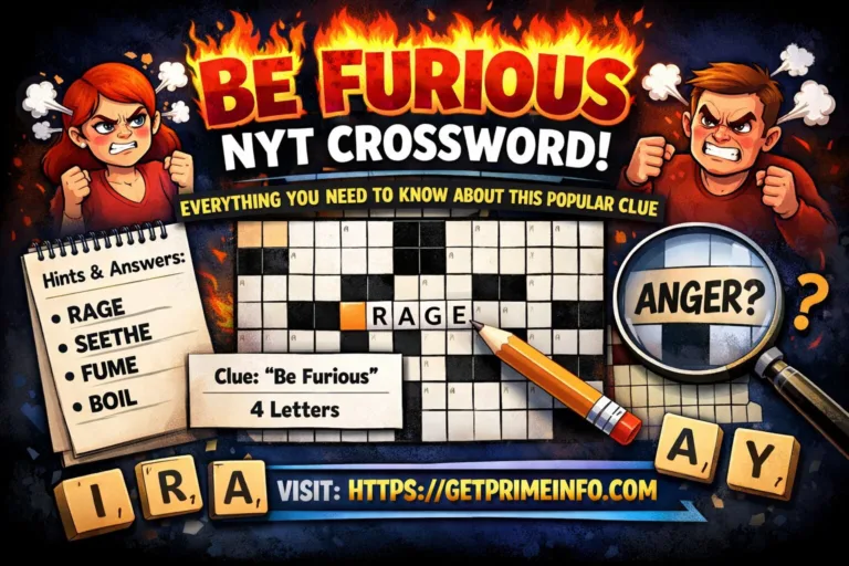 Be Furious NYT Crossword Everything You Need to Know About This Popular Clue